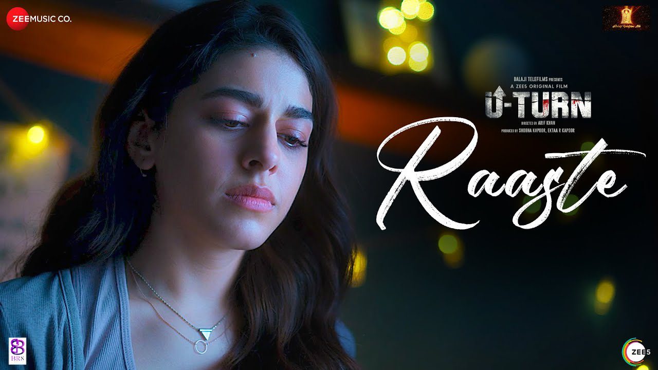 रास्ते Raaste Lyrics in Hindi – U-Turn