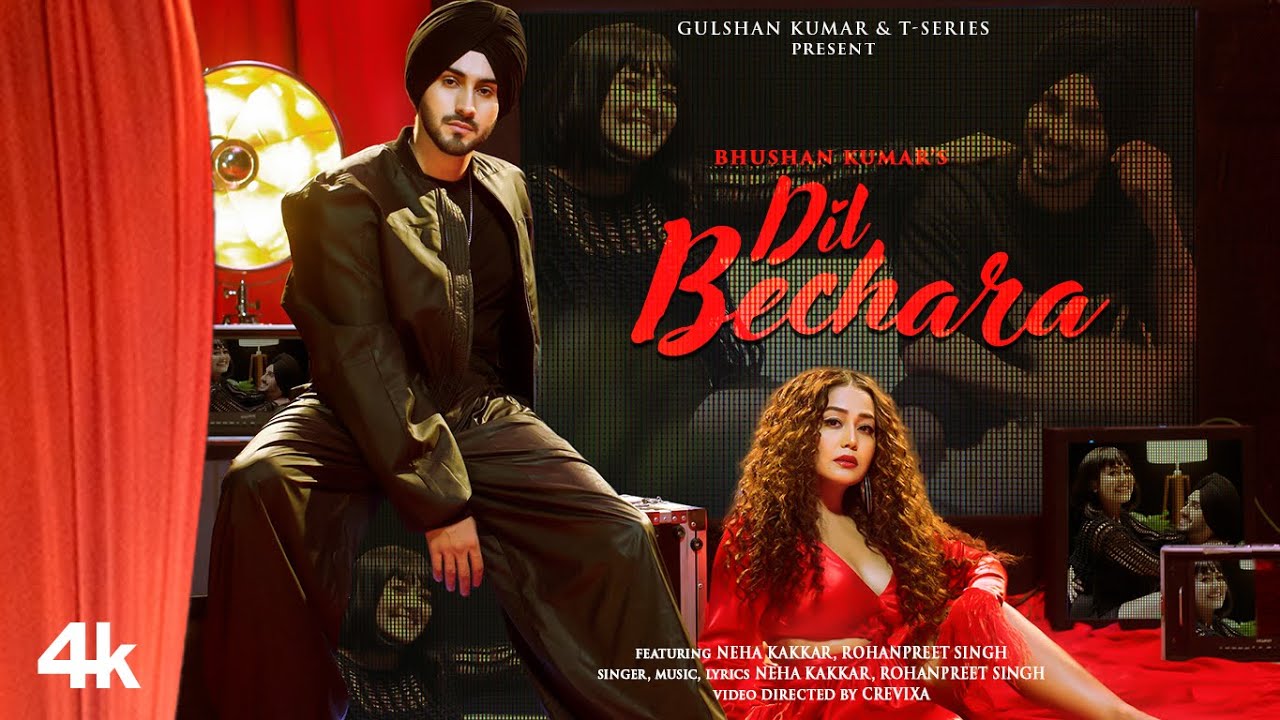 दिल बेचारा Dil Bechara Lyrics in Hindi – Neha Kakkar and Rohanpreet Singh