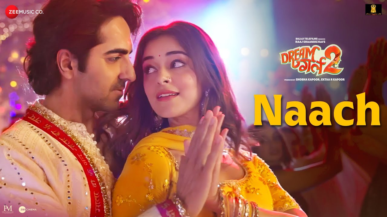 NAACH LYRICS - Dream Girl 2 | Nakash Aziz