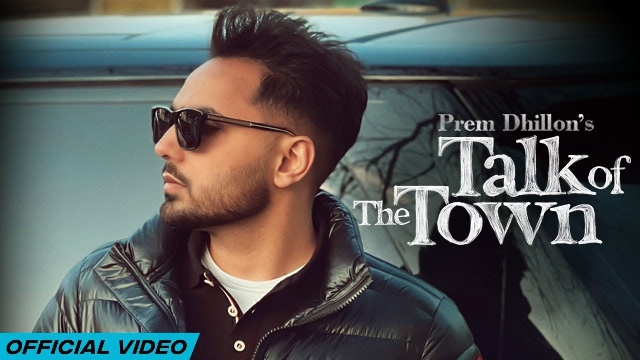 TALK OF THE TOWN LYRICS - Prem Dhillon | sonylyrics