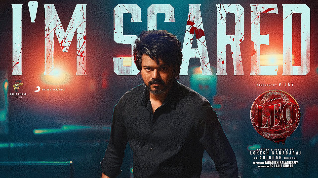 I'M SCARED LYRICS - LEO | Thalapathy Vijay