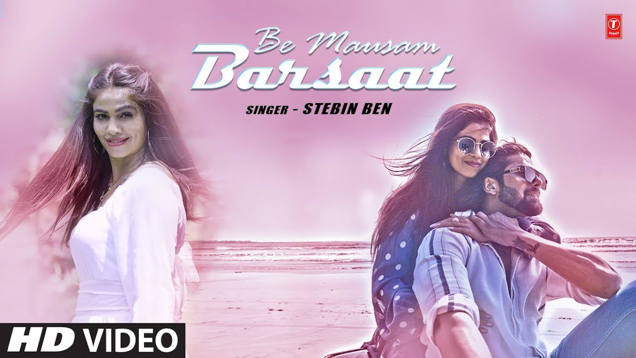 Be Mausam Barsaat - बे मौसम बरसात (Stebin Ben) Lyrics