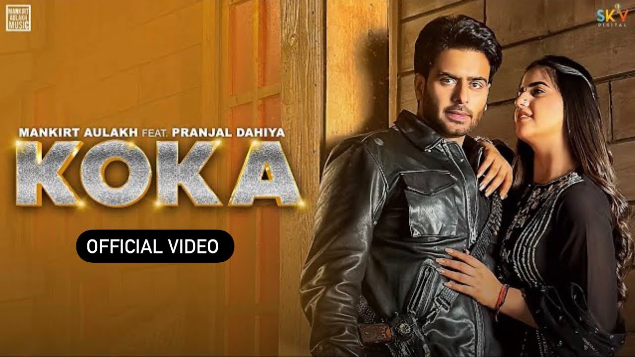 KOKA LYRICS - Mankirt Aulakh | Sonylyrics