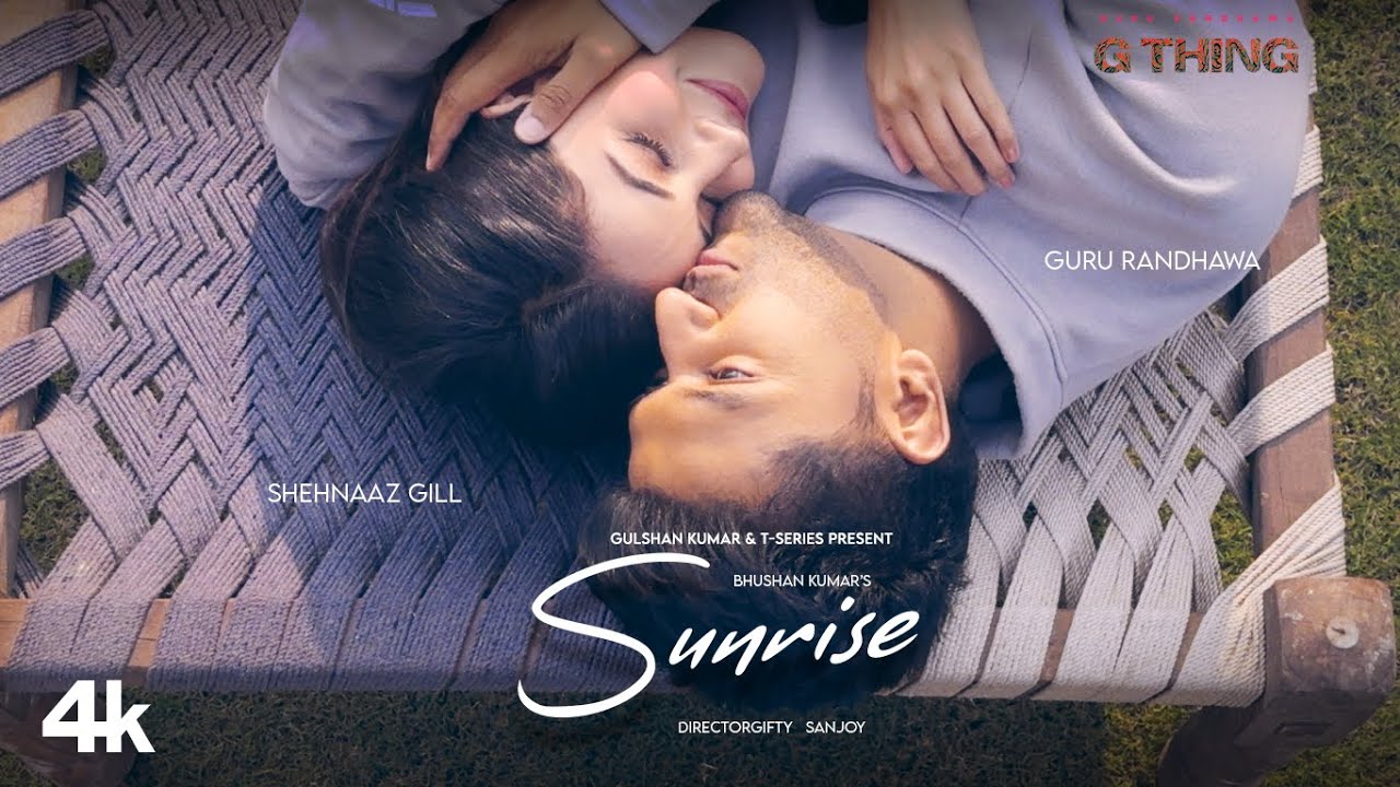 सनराइज Sunrise Lyrics in Hindi – Guru Randhawa, Shehnaaz Gill