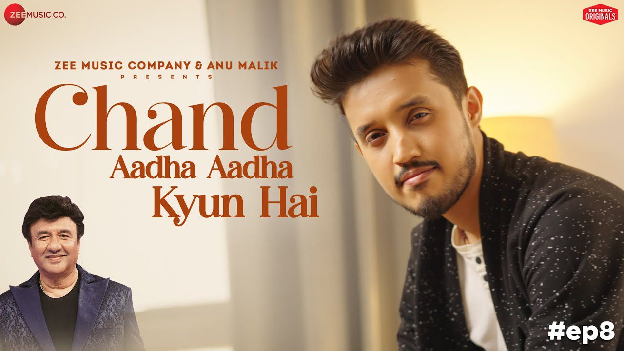 चाँद आधा आधा क्यूँ है Chand Aadha Aadha Kyun Hai Lyrics in Hindi – Shivang Matthur