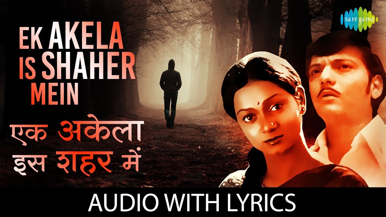 EK AKELA IS SHEHER MEIN LYRICS – Bhupinder Singh | Gharaonda (1977)