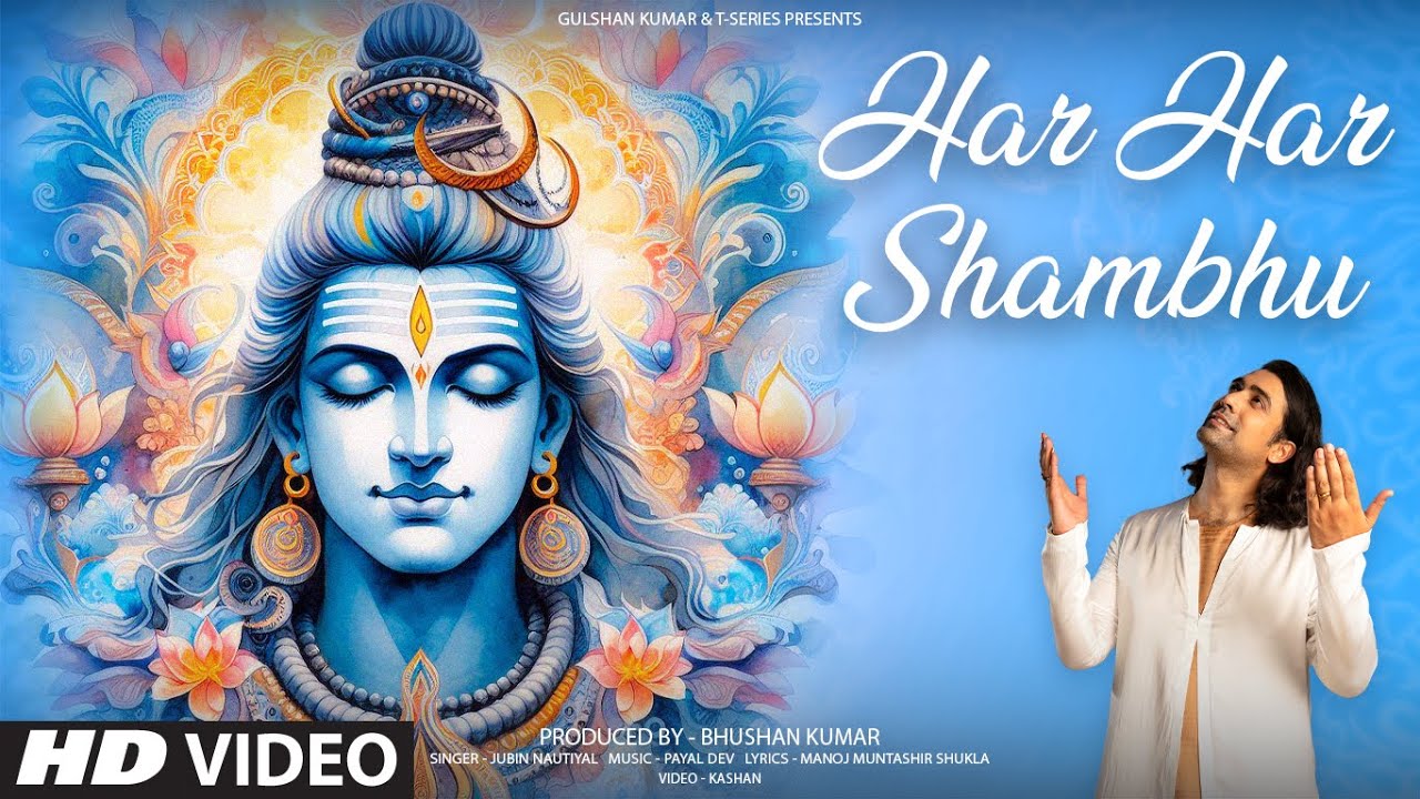 HAR HAR SHAMBHU LYRICS - Jubin Nautiyal