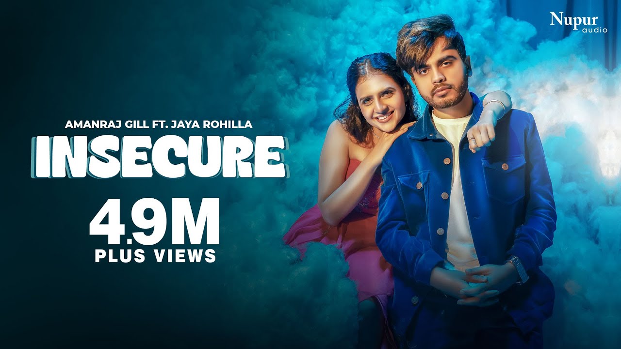 INSECURE LYRICS - Amanraj Gill, Jaya Rohillaa