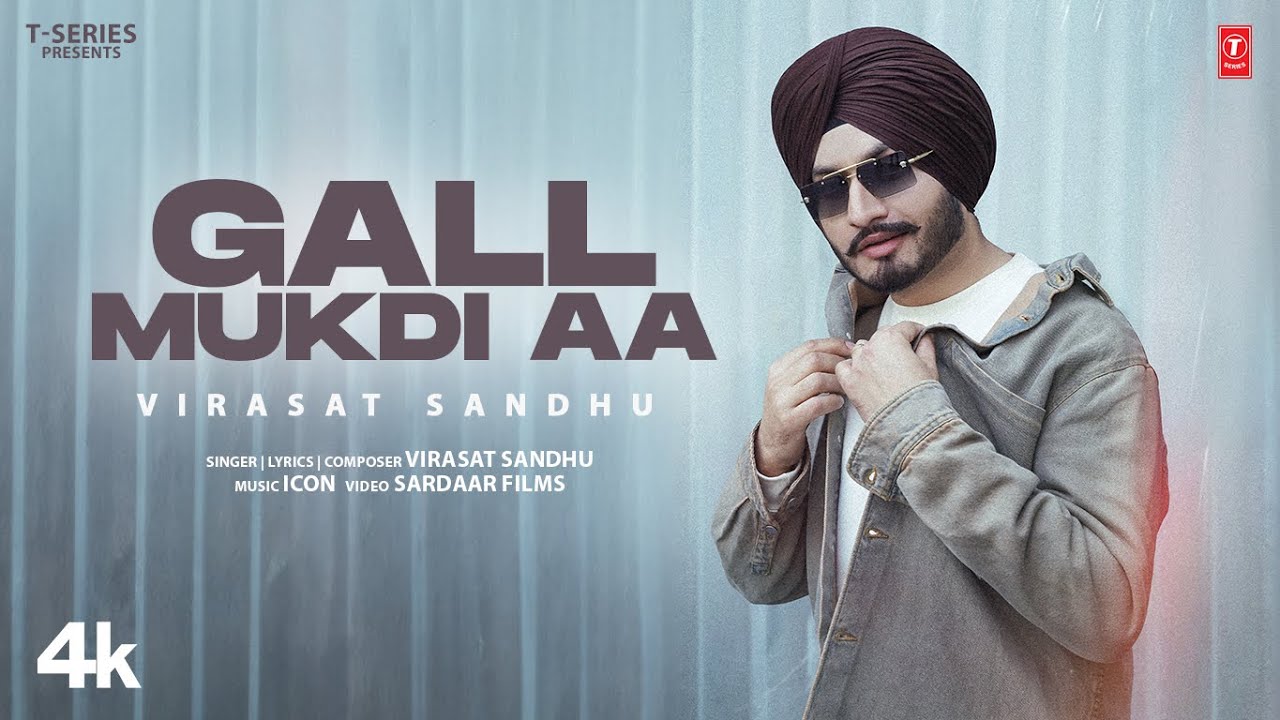 GALL MUKDI AA LYRICS - Virasat Sandhu | sonylyrics