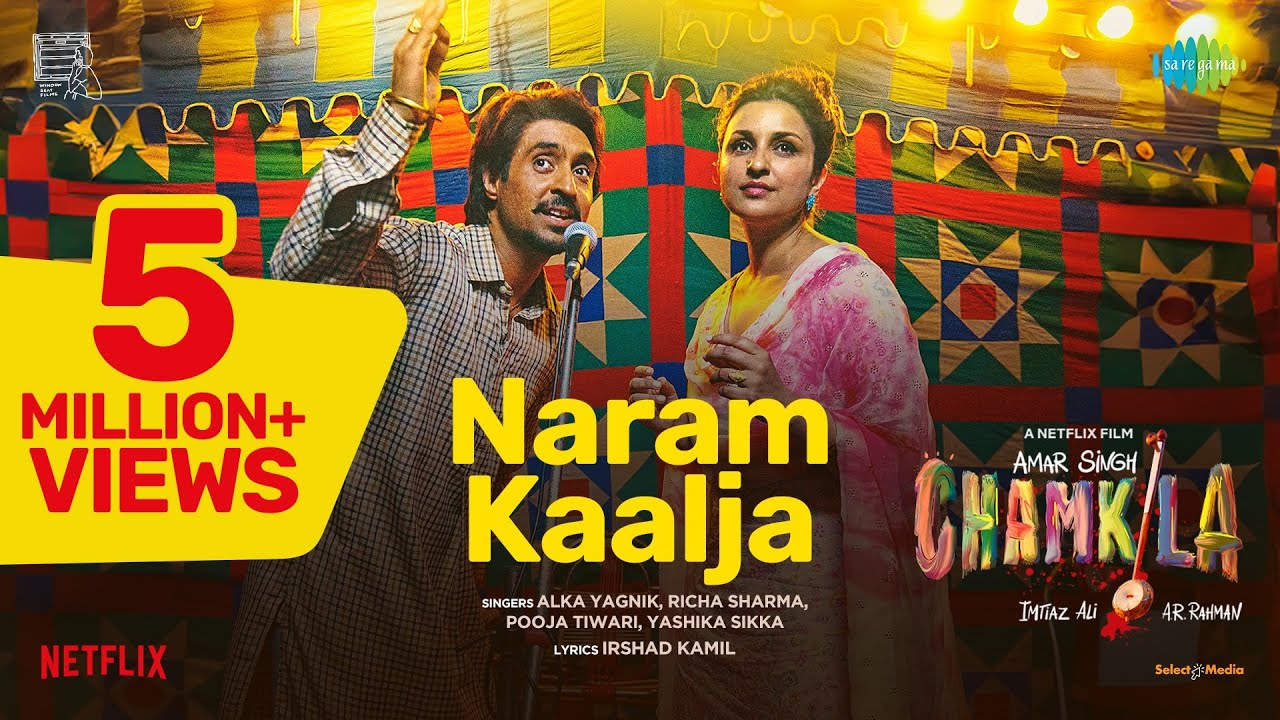 NARAM KAALJA LYRICS - Alka Yagnik, Richa Sharma, Pooja Tiwari, Yashika Sikka | Amar Singh Chamkila