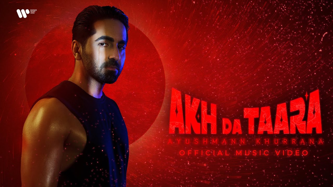 अख दा तारा Akh Da Taara Lyrics in Hindi – Ayushmann Khurrana