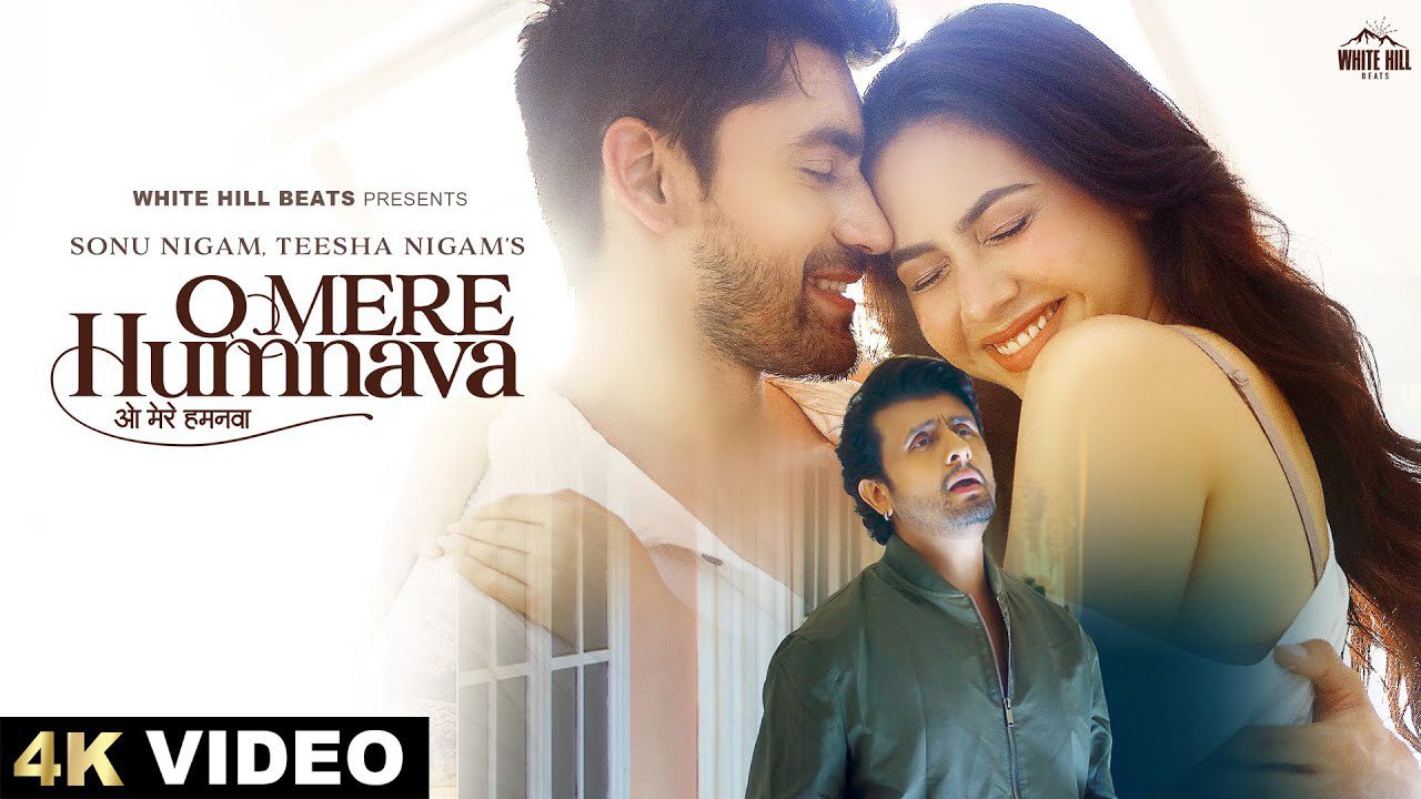 ओ मेरे हमनवा O Mere Humnava Lyrics in Hindi – Sonu Nigam & Teesha Nigam