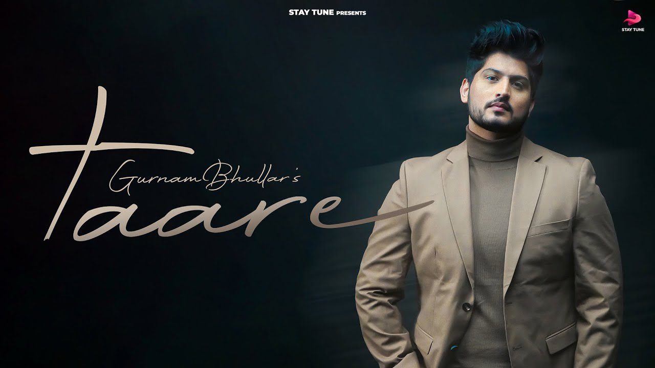 TAARE LYRICS - Gurnam Bhullar