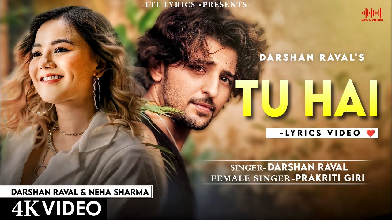 तू है Tu Hai Lyrics in Hindi – Darshan Raval