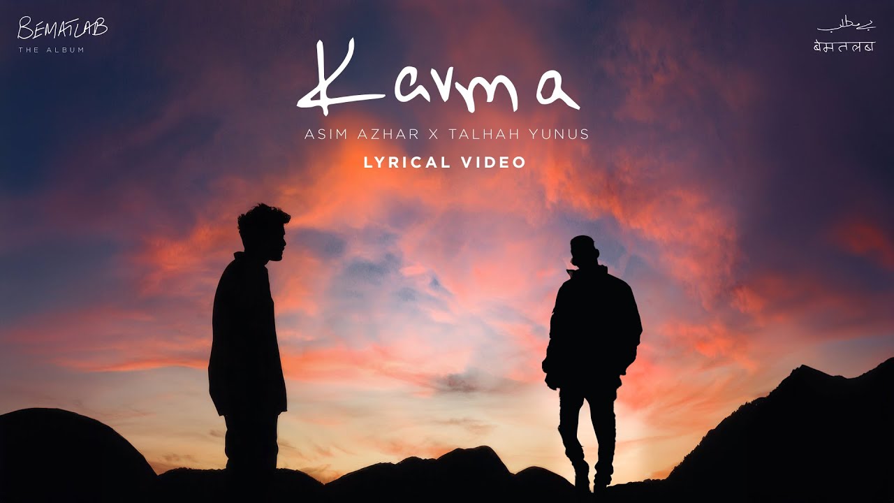 KARMA LYRICS - Asim Azhar, Talhah Yunus | Bematlab