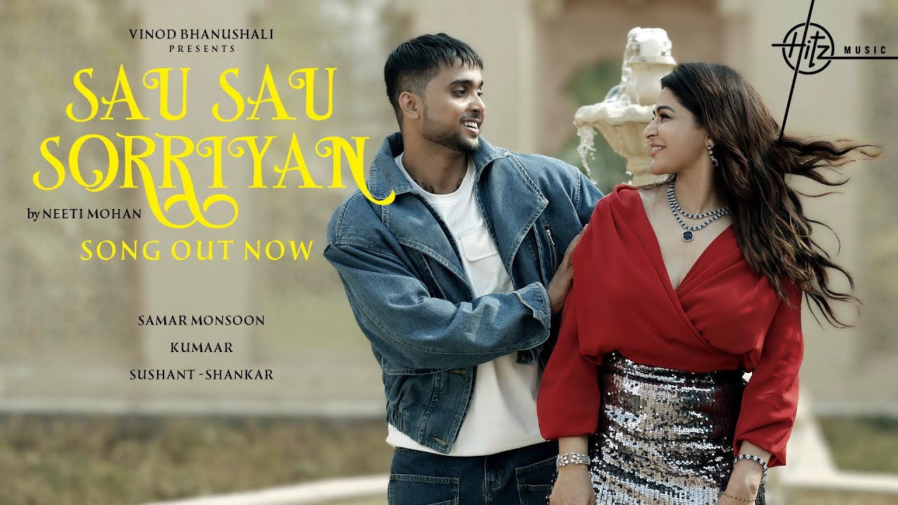 सौ सौ सोरियाँ Sau Sau Sorriyan Lyrics in Hindi – Neeti Mohan & Samar Monsoon