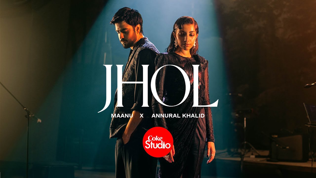 JHOL LYRICS IN HINDI - Maanu, Annural Khalid | Coke Studio Pakistan Season 15