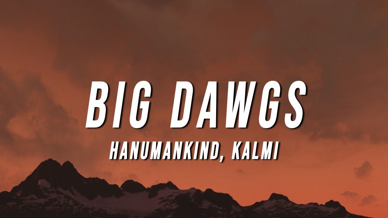 BIG DAWGS LYRICS IN HINDI- Hanumankind
