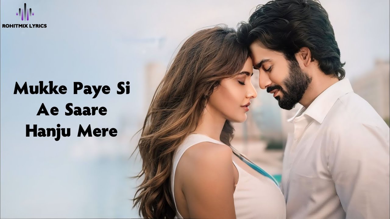 मुके पाए सी Mukke Paye Si Lyrics in Hindi – B Praak