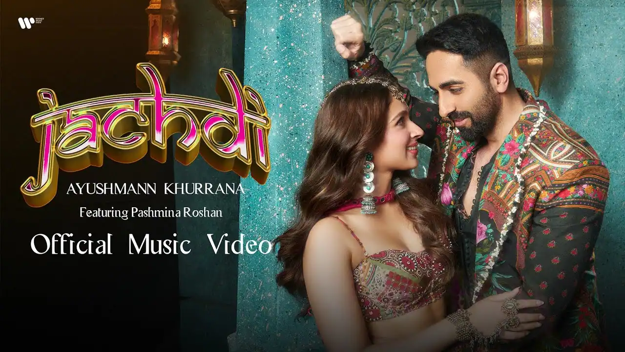 जचदी Jachdi Lyrics in Hindi – Ayushmann Khurrana