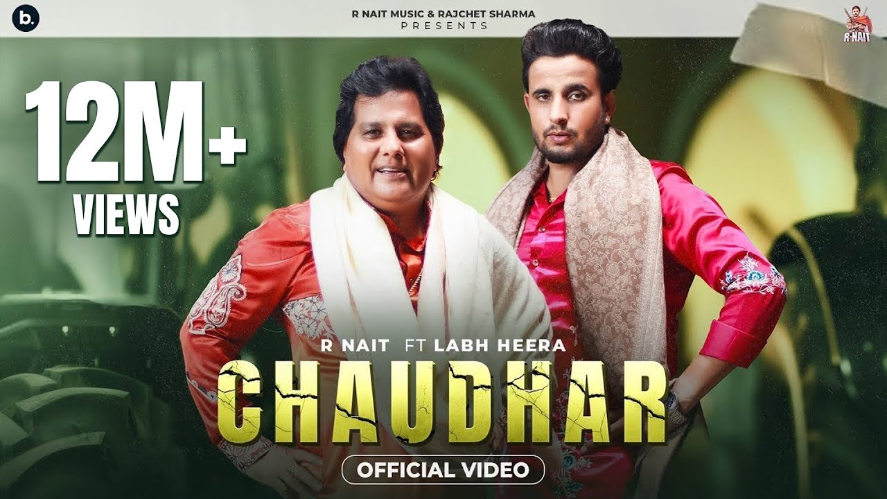 CHAUDHAR LYRICS - R Nait, Labh Heera