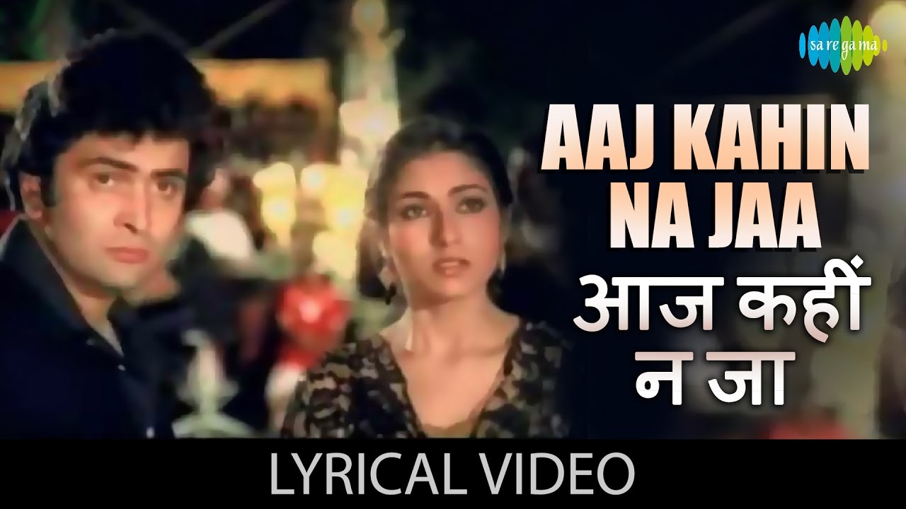 Kahin Na Ja Aaj Kahin Mat Ja Lyrics In Hindi- Lata Mangeshkar, Kishore Kumar | Bade Dilwala