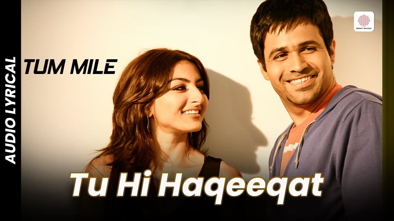 Tu Hi Haqeeqat Lyrics In Hindi - Javed Ali | Tum Mile