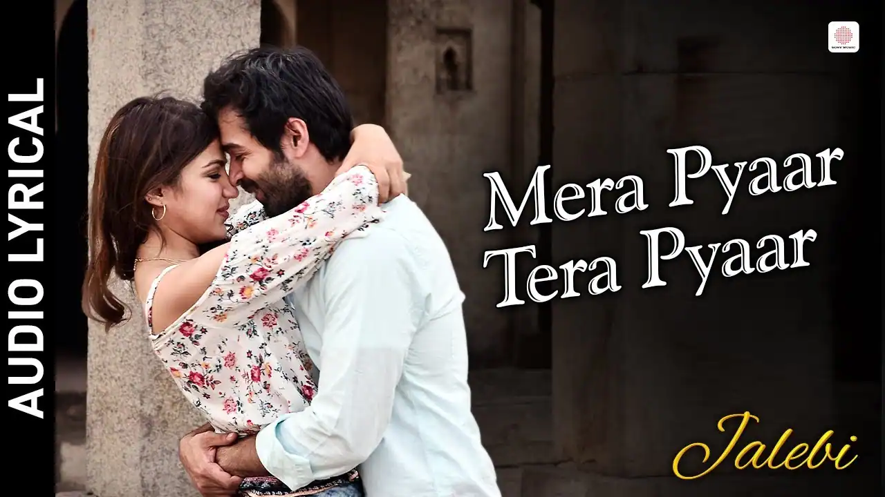 Mera Pyar Tera Pyar Lyrics In Hindi -Arijit Singh