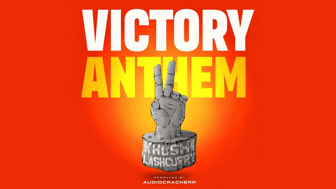 Victory Anthem | Khushi TDT | Lashcurry